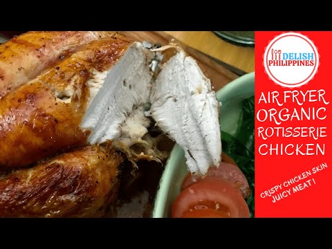 Easy Air Fryer Organic Rotisserie Chicken Dish Lechon Manok by Tiny Kitchen Madaling Lutuin