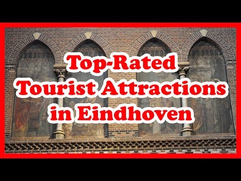 5 Top-Rated Tourist Attractions in Eindhoven | Netherlands Travel Guide