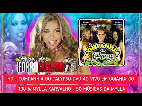 [HD] DVD COMPANHIA DO CALYPSO AO VIVO EM GOIÂNIA - 100% MYLLA KARVALHO ( SÓ AS MÚSICAS DA MYLLA)