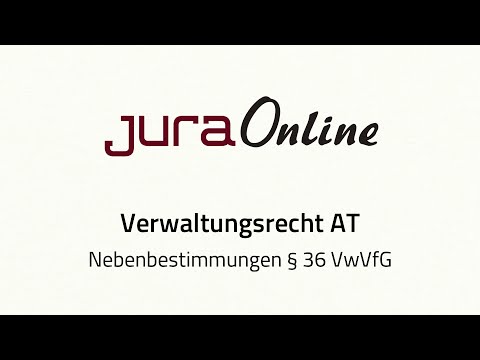 Administrative Law General Part - Ancillary Provisions, Section 36 VwVfG