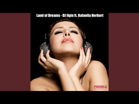Land of Dreams (feat. Rafaella Herbert) (DJ Tekin Pacha Remix)