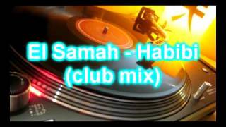 El Samah - Habibi (Da Loop Brothers remix)