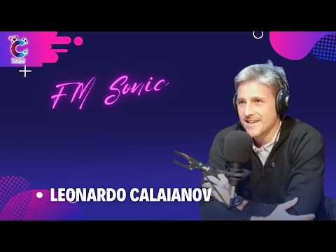 Leonardo Calaianov en FM Sonic: producción, obras y el desafío de acompañar a la región