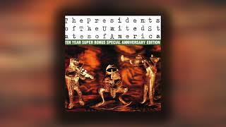 The Presidents of the United States of America - We Are Not Going To Make It (Official Audio)