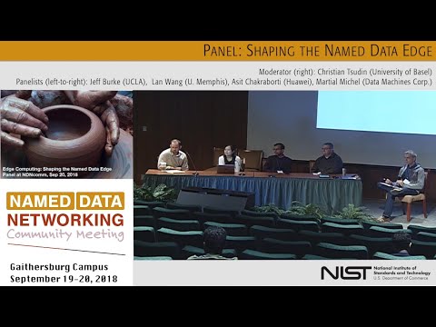 NDN Panel: Shaping the Named Data Edge @ NDN Community Meeting 2018