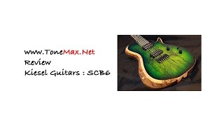 Video thumbnail for ToneMax.Net : Gears Test Drive : Kiesel Guitars : SCB6 by www.ToneMax.net