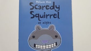 Scaredy Squirrel at Night by Melanie Watt - Read Aloud