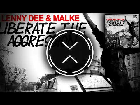 Lenny Dee & Malke - Liberate The Aggression [Industrial Strength]
