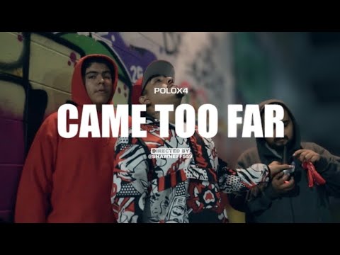 PoloX4 - Came To Far (Official Music Video) @ShawnEff559 