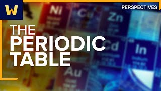 Get to Know the Periodic Table | Wondrium Perspectives