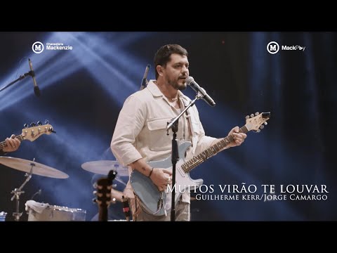 GUILHERME KERR & ALEXANDRE MAGNANI - MUITOS VIRÃO TE LOUVAR | Especial de Fim de Ano MackPlay