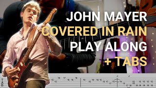 John Mayer | Covered In Rain | GUITAR PLAYALONG + TAB