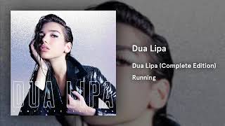 Dua Lipa   Running (Official Audio)