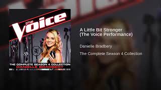 Season 4 Danielle Bradbery A Little Bit Stronger (Studio Version)