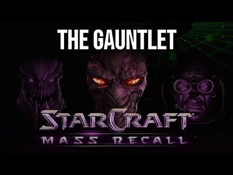 The Gauntlet Hard Walkthrough | StarCraft Mass Recall Loomings Mission 02