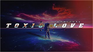 Toxic Love Music Video
