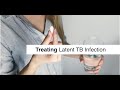 Treating Latent TB Infection (LTBI)
