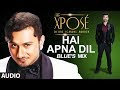 The Xposé | Hai Apna Dil (Blue's Mix) | Himesh ...
