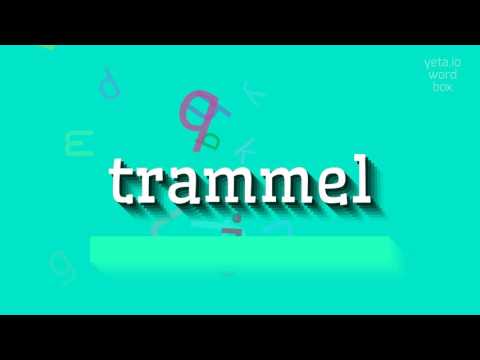 How to say "trammel"! (High Quality Voices)