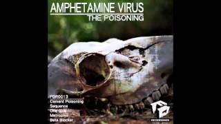 Amphetamine Virus- Cement Poisoning