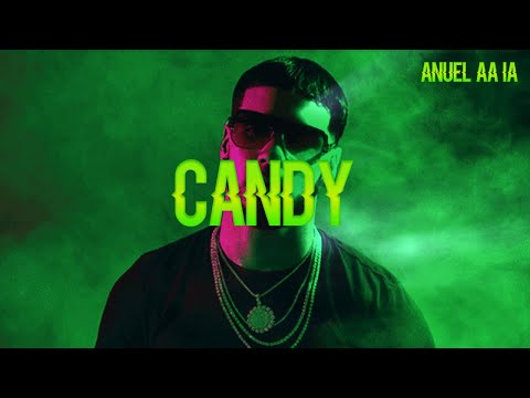 Anuel AA IA - Candy (By Dr. Drain & Ele.T)