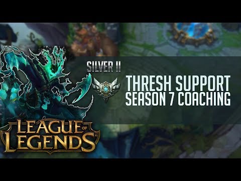 S7 Coaching - Silver II - Thresh Support