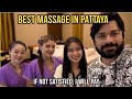 BEST MASSAGE CENTRE IN PATTAYA THAILAND WORTH SERVICE