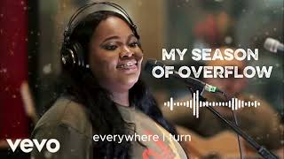 Season of Overflow – Tasha Cobbs Leonard (Official Lyric Video)
