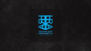 Highcast 002 - Structure (Drum & Bass)