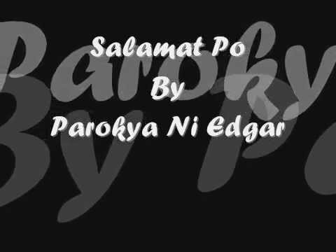 Salamat Po - Parokya Ni Edgar (Lyrics) .