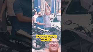 PAISANA MAIS UM PRA ORAR 🤣 #shorts