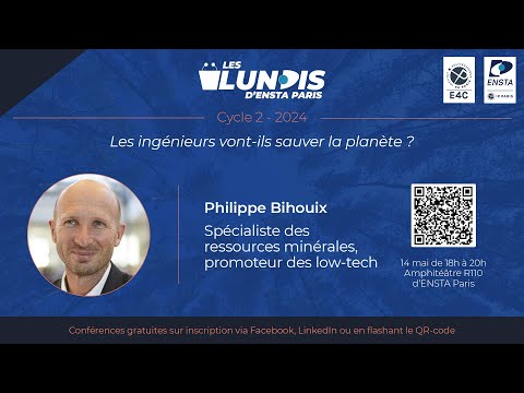 Conférence de Philippe Bihouix « Les ingénieurs vont-ils sauver la planète ?» à ENSTA Paris