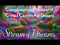 Completed Diamond Painting | Crystal Canvas Art Designs ‘Stream of Dreams’ Finish & Review!