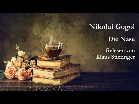 Nikolai Gogol - Die Nase