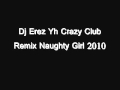 Akon Ft Kanye West - Naughty Girl (Dj Erez Crazy ...
