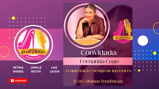 Fernanda Cogo | Arquitetura e Design de interiores | As ultimas tendências | Podtuddo
