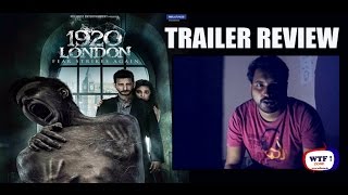 1920 LONDON | TRAILER REVIEW|  WTF!ZONE