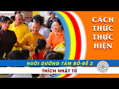 Nuôi dưỡng tâm bồ-đề 2: Cách thức thực hiện (25/6/2011)