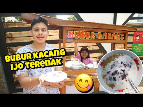 BUBUR KACANG IJO TERENAK !!!!