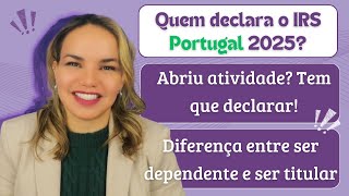 📊 **Quem está obrigado a declarar IRS em Portugal 2025? ** 📝