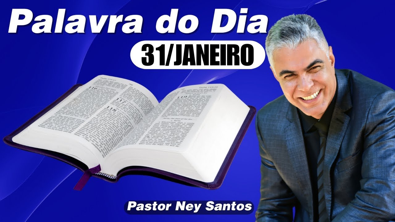 A PALAVRA DO DIA 31 JANEIRO 2025