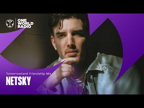 Tomorrowland Friendship Mix with Netsky