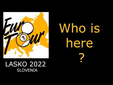 EPBF 2022 LASKO SLOVENIA. Who is here :) Dynamic Billard European Pool Championships