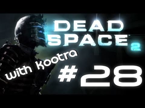 MLG Dead Space 2- Fail Zealot Live Playthrough w/ Kootra Part 28