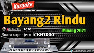 Download lagu KARAOKE MINANG TERBARU 2019 || BAYANG - BAYANG RINDU mp3