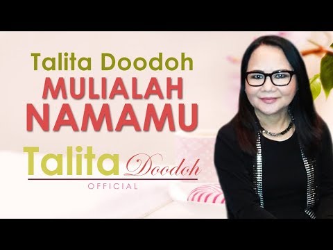 MULIALAH NAMAMU, Talita Doodoh – Lagu Rohani Terbaik Untuk Saat Teduh | Talita Doodoh Official