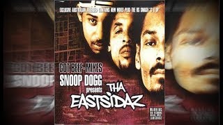 Tha Eastsidaz - Got Beef Feat.  Jayo Felony, Sylk-E. Fyne