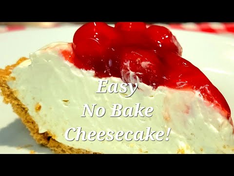 How to make the best No Bake Cheesecake