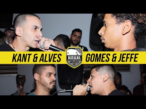 KANT (SP) & ALVES X GOMES & JEFFE - Batalha do Museu #392 (EDIÇÃO DE DUPLAS) Semifinal
