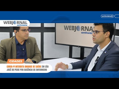 COREN-PI INTERDITA UNIDADE DE SAÚDE EM SÃO JOSÉ DO PEIXE POR AUSÊNCIA DE ENFERMEIROS